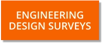 Engineering Design Surveys