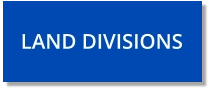 LAND DIVISIONS