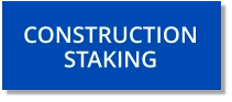CONSTRUCTION STAKING